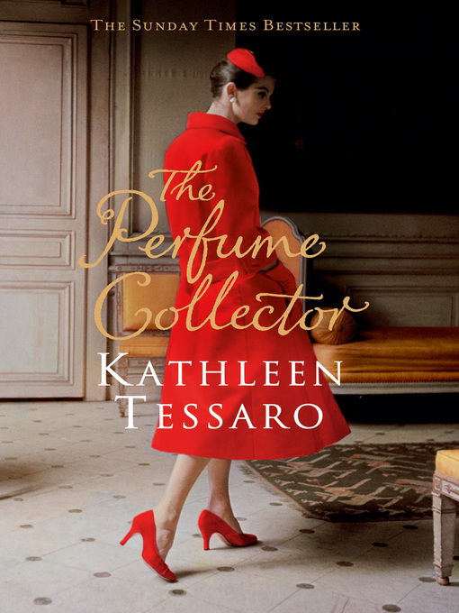 Title details for The Perfume Collector by Kathleen Tessaro - Available